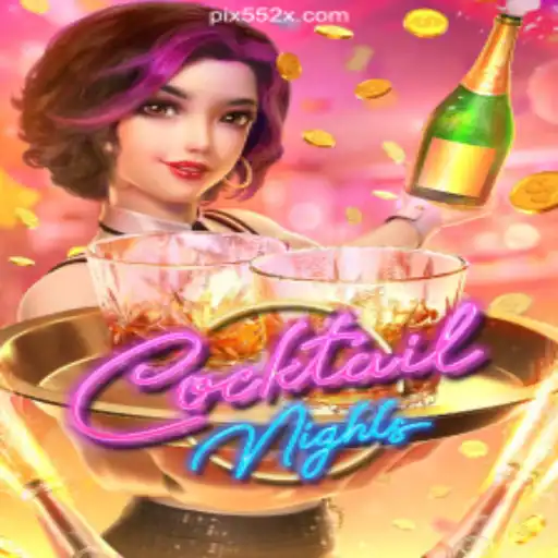 CocktailNights: A Thrilling Experience on 552X.COM - Oficial Slots Brasil #1