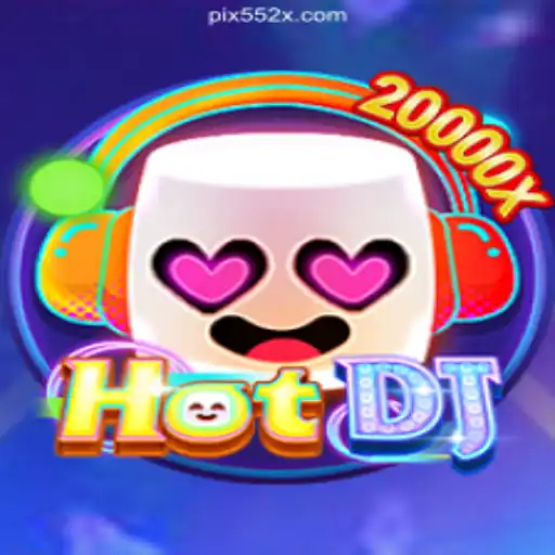 Exploring HotDJ: The Dynamic World of Online Slots on the 552X.COM Platform